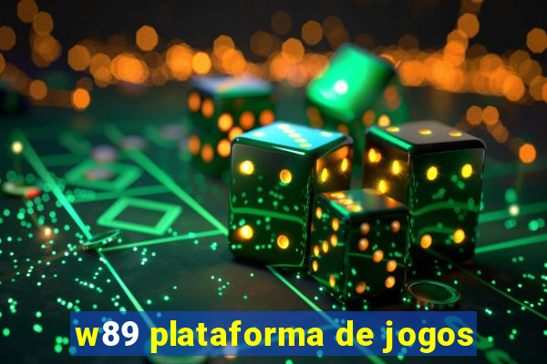 w89 plataforma de jogos